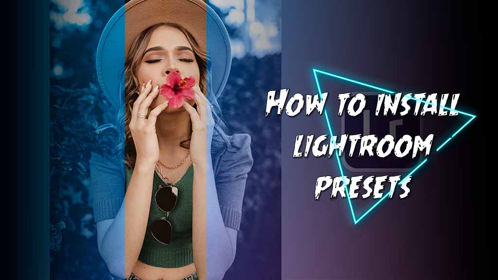 How to install lightroom presets