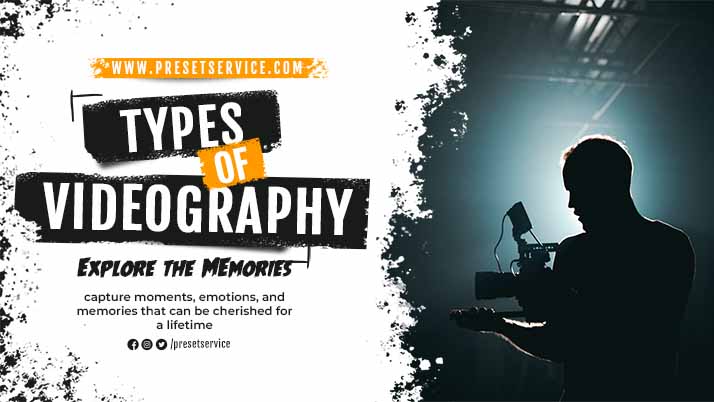 types of videography